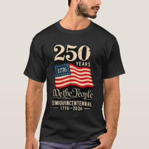 America 250 Patriotic Independence Day Tee T-Shirt