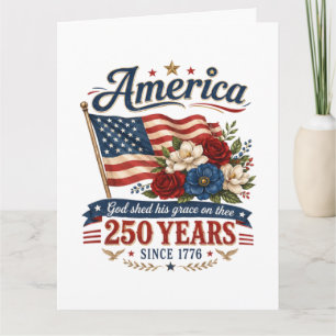 America 250 Years Floral Flag Card