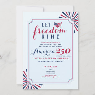 America 250 Years US Anniversary Let Freedom Ring Invitation