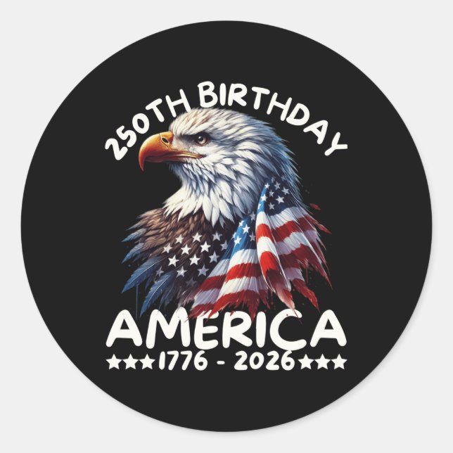America 250th Anniversary Eagle Us Flag July 4th 1 Classic Round Sticker (Front)
