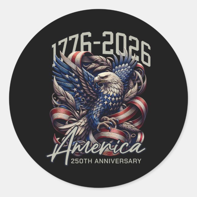 America 250th Anniversary Eagle Us Flag July 4th 2 Classic Round Sticker (Front)