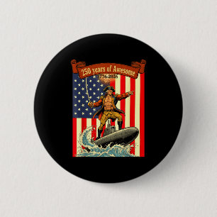 America 250th funny george washington riding 2 inch round button