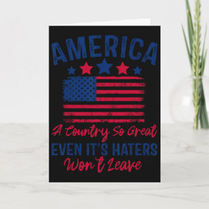 America A Country So Great Even Its Haters Won't L Card