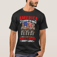 America A Country So Great Even It's Haters Won't 