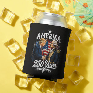 America Anniversary 250th Trump Washington Can Cooler