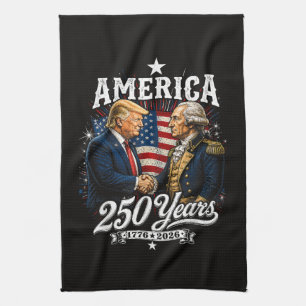 America Anniversary 250th Trump Washington Kitchen Towel