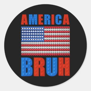 America Bruh Building Bricks Flag 4th Of July Mast Classic Round Sticker