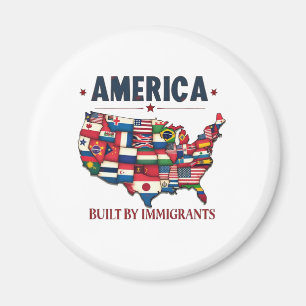 America Built by Immigrants Patriotic American Magnet