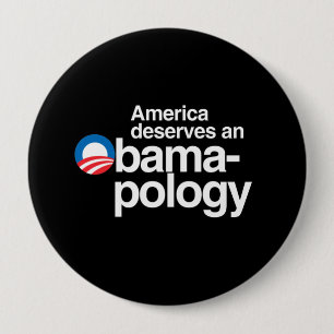 AMERICA DESERVES AN OBAMAPOLOGY 4 INCH ROUND BUTTON