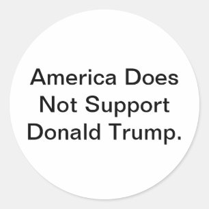 America Dislikes Donald Trump Hankamer Artjunkhaus Classic Round Sticker