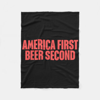 America First Beer Second  Fleece Blanket