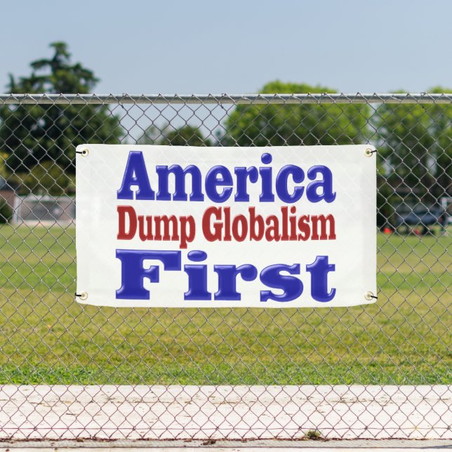 America First Dump Globalism red blue text  Banner (Insitu)