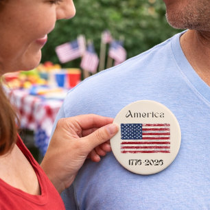 America Flag 1776 to 2026 USA 250th Anniversary  4 Inch Round Button