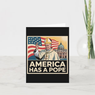America Has A Pope American Catholic New Pope Card