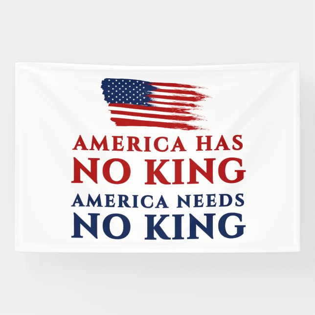 America Has No King, America Needs No King Protest Banner (Horizontal)