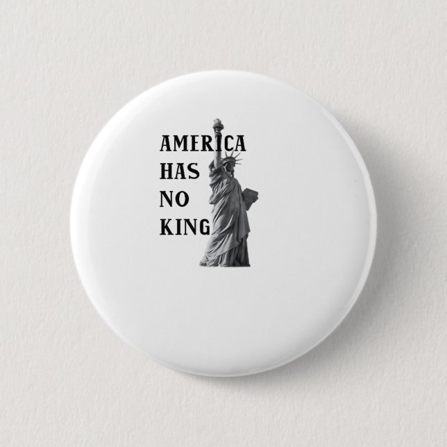 America Has No King Classic 2 Inch Round Button (Front)