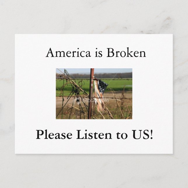America is Broken, Ple... Postcard (Front)
