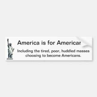 America is for Americans - Statue of Liberty Bumper Sticker