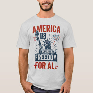 America Is Freedom for All – Patriotic Equality De T-Shirt