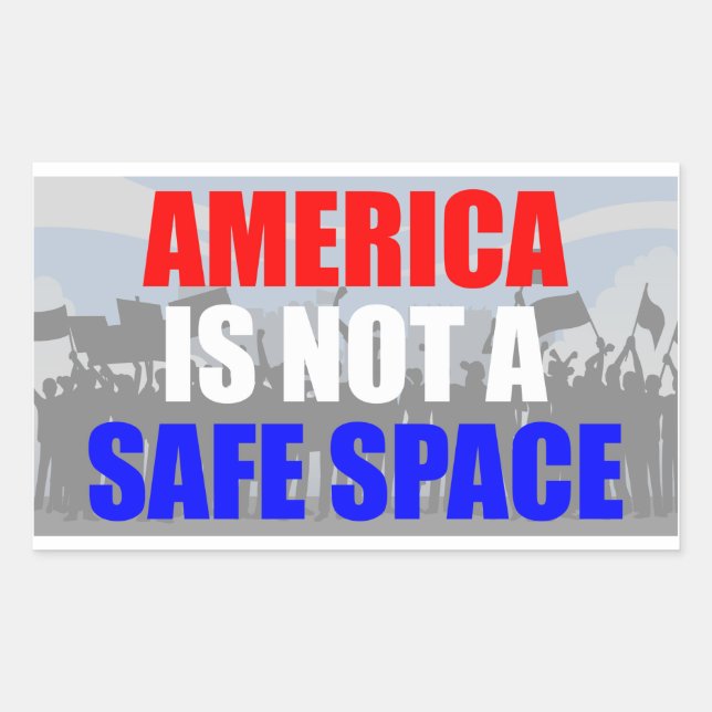 America Is Not A Safe Space Sticker (Front)