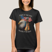 America Land Of The Free Home Because Of The Brave