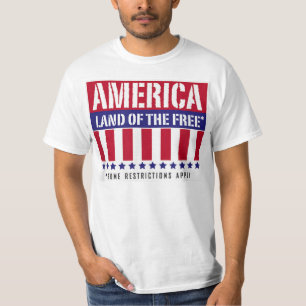 America Land of The Freesome restrictions apply T-Shirt