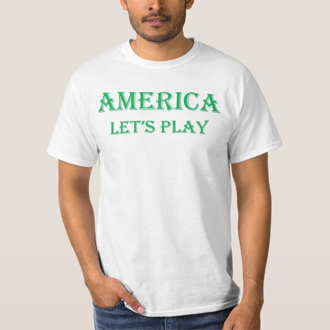america let's play T-Shirt (Front)