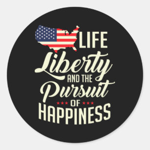 America Life Liberty And The Pursuit Of Happiness Classic Round Sticker