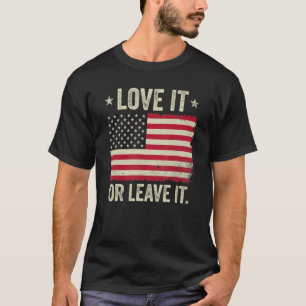 America Love It Or Leave It American Flag T-Shirt