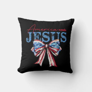 America Needs Jesus Christian USA Flag Coquette 4t Throw Pillow