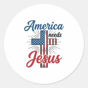 America Needs Jesus Patriotic Cross Shirt Design_1 Classic Round Sticker