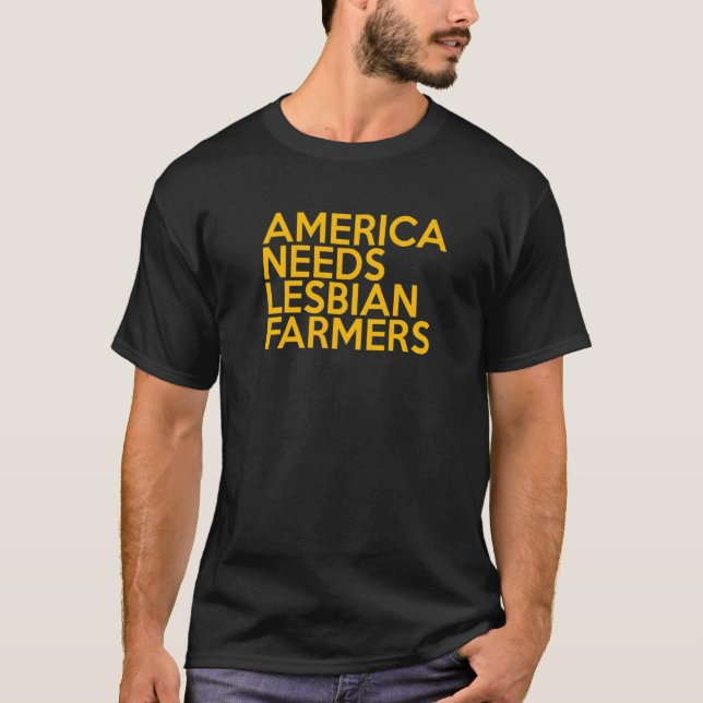 America Needs Lesbian Farmers Premium_5 T-Shirt (Front)