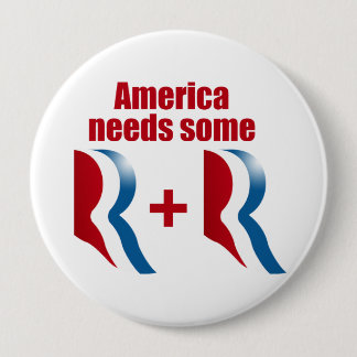 AMERICA NEEDS SOME R AND R.png 4 Inch Round Button