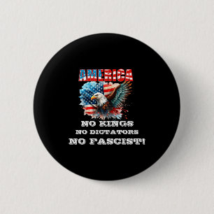 America No Kings No Dictators No Fascist  2 Inch Round Button