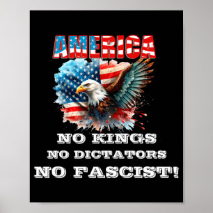 America No Kings No Dictators No Fascist Poster