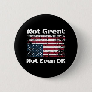 America Not Great Not Even Ok Americans Resist Tru 2 Inch Round Button