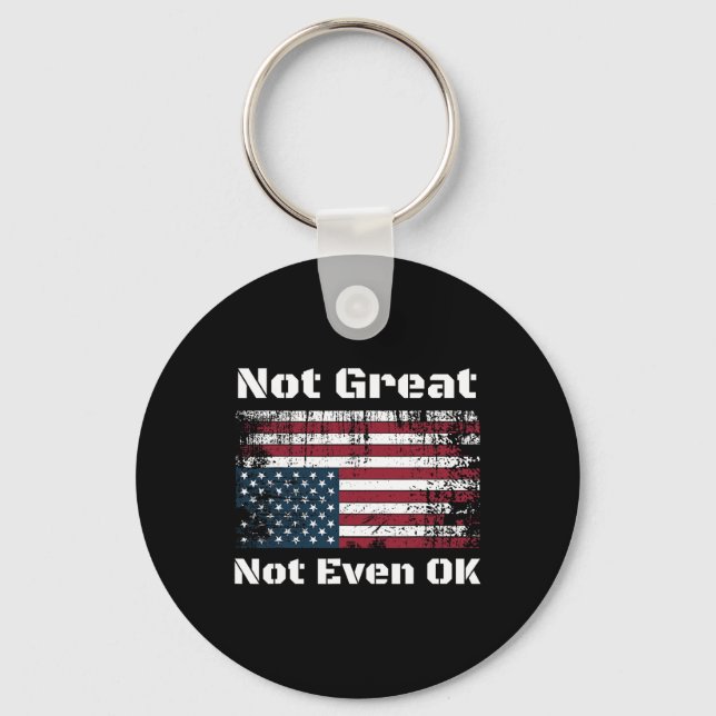 America Not Great Not Even Ok Americans Resist Tru Keychain (Front)