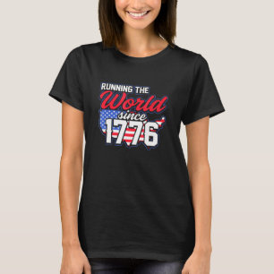 America Running The World Since 1776 T-Shirt