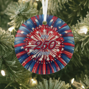 America’s 250th Birthday 1776-2026 RWB Fireworks Glass Ornament