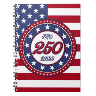 America’s 250th Birthday With USA Flag Notebook