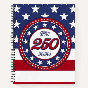 America’s 250th Birthday With USA Flag Notebook