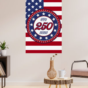 America’s 250th Birthday With USA Flag Poster