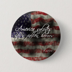 America Salutes it's fallen heroes 9/11 memorial B 2 Inch Round Button