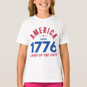 AMERICA SINCE 1776 LAND OF THE FREE T-Shirt