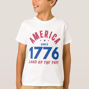 AMERICA SINCE 1776 LAND OF THE FREE T-Shirt
