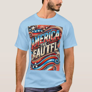 America the Beautiful T-Shirt