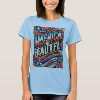 America the beautiful T-Shirt