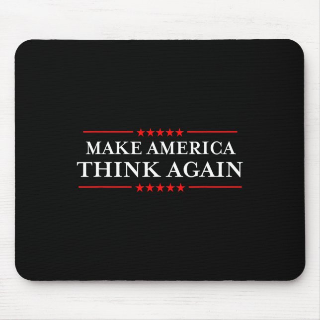 America Think Again Nasty Anti-hate Shirts  Mouse Pad (Front)