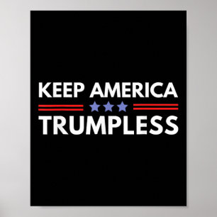 America Trumpless Funny Anti Trump 2024 Pro Democr Poster