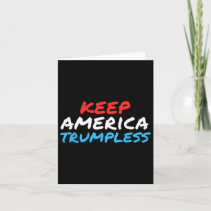America Trumpless Funny Anti-trump Apparel Card